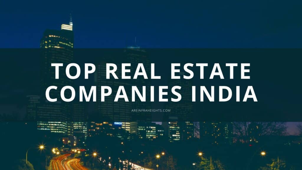 Latest Top 10 Real Estate Companies in India (2024)