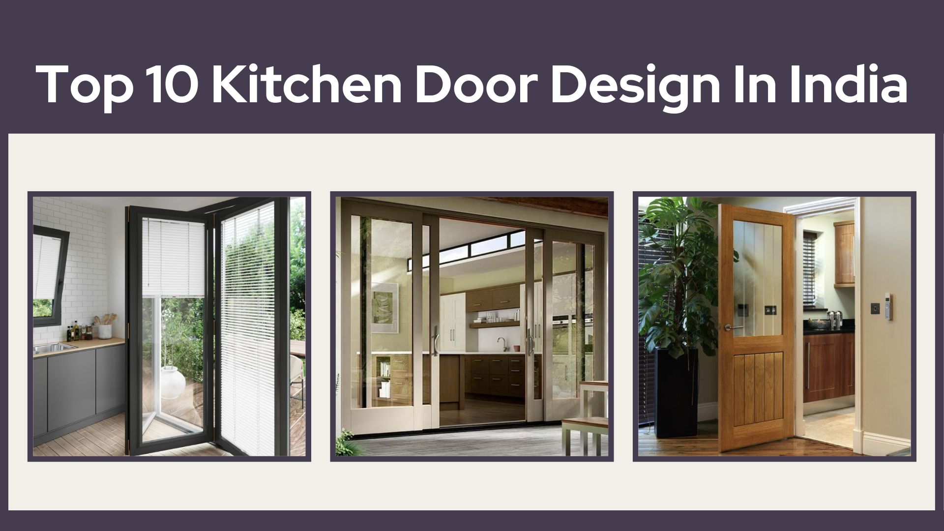 Top 10 Latest Kitchen Door Ideas For Home ( New 2024)