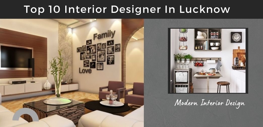 Top10 Popular Interior Designer In Lucknow (Updated 2024)